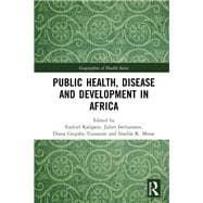 Public Health, Disease and Development in Africa