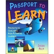 Passport to Learn: Projects to Challenge High-Potential Learners