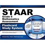 Staar Grade 6 Mathematics Assessment Flashcard Study System : Staar Test Practice Questions and Exam Review for the State of Texas Assessments of Academic Readiness
