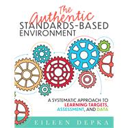 The Authentic Standards-Based Environment