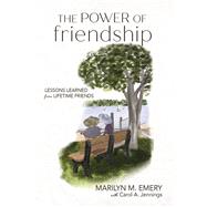 The Power of Friendship Lessons Learned from Lifetime Friends