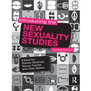 Introducing the New Sexuality Studies: 2nd Edition