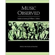 Music Observed : Studies in Memory of William C. Holmes