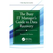 The Busy IT Manager’s Guide to Data Recovery
