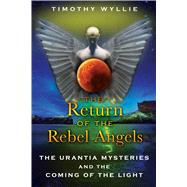 The Return of the Rebel Angels
