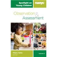 Spotlight on Young Children: Observation and Assessment, Volume 2
