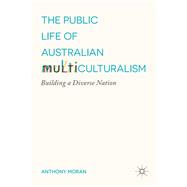 The Public Life of Australian Multiculturalism