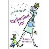 Enchanted, Inc. Enchanted Inc., Book 1