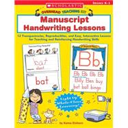 Overhead Teaching Kit: Manuscript Handwriting Lessons 12 Transparencies, Reproducibles, and Easy, Interactive Lessons for Teaching and Reinforcing Handwriting Skills