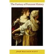 The Fantasy of Feminist History