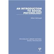 An Introduction to Social Psychology