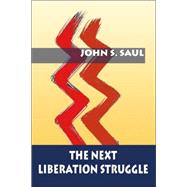 The Next Liberation Struggle