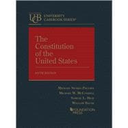 The Constitution of the United States(University Casebook Series)