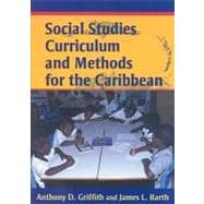 Social Studies Curriculum And Methods for the Caribbean