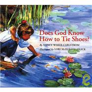 Does God Know How to Tie Shoes?