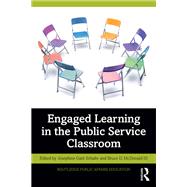 Engaged Learning in the Public Service Classroom