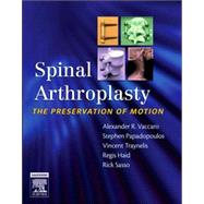 Spinal Arthroplasty : The Preservation of Motion
