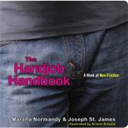 The Handjob Handbook : A Work of Non-Friction