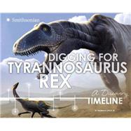 Digging for Tyrannosaurus Rex