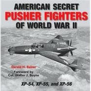 American Secret Pusher Fighters of WWII
