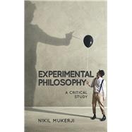 Experimental Philosophy A Critical Study