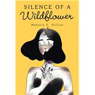 Silence of a Wildflower