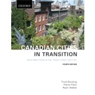 Canadian Cities in Transition New Directions in the Twenty-First Century