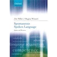 Spontaneous Spoken Language Syntax and Discourse