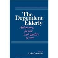 The Dependent Elderly