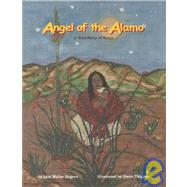 Angel of the Alamo: A True Story of Texas
