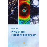 Physics and Future of Hurricanes