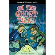 On the Ghost Trail