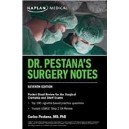 Dr. Pestana's Surgery Notes, Seventh Edition: Pocket-Sized Review for the Surgical Clerkship and Shelf Exams,9781506281254