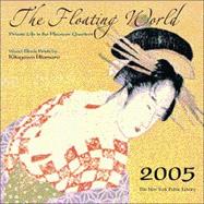 The Floating World 2005 Calendar: Private Life in the Pleasure Quarters
