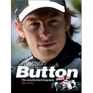 Jenson Button : The Unauthorised Biography