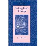Seeking Bauls of Bengal,9780521811255