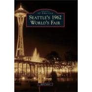 Seattle's 1962 World's Fair