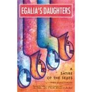 Egalia's Daughters A Satire of the Sexes