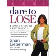 Dare to Lose 4 Simple Steps to Achieve a Better Body