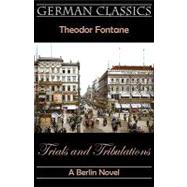 Trials and Tribulations: A Berlin Novel