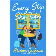 Every Step She Takes A Novel