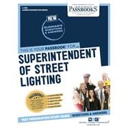 Superintendent of Street Lighting (C-3125) Passbooks Study Guide