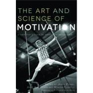 The Art and Science of Motivation