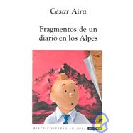Fragmento de un diario en Los Alpes/ Fragment of A Diary In The Alpes