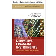 Introduction to Derivative Financial Instruments, Chapter 9 - Option Traders, Buyers, and Writers