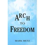 Arch to Freedom