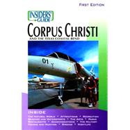 Insiders' Guide® to Corpus Christi