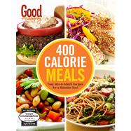 Good Housekeeping 400 Calorie Meals Easy Mix-and-Match Recipes for a Skinnier You!