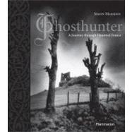 Ghosthunter A Journey through Haunted France