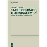 Take Courage, O Jerusalem